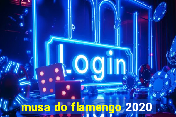 musa do flamengo 2020